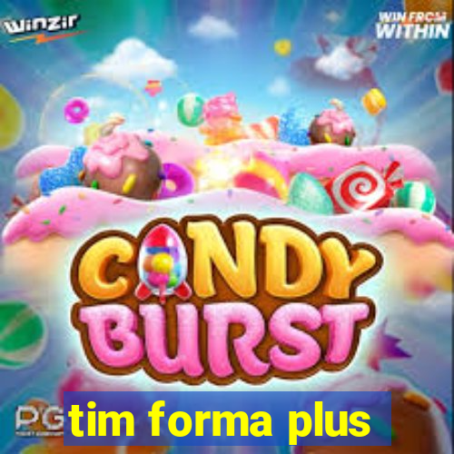 tim forma plus